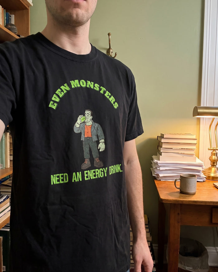 Even Monsters Need an Energy Drink tee, worn