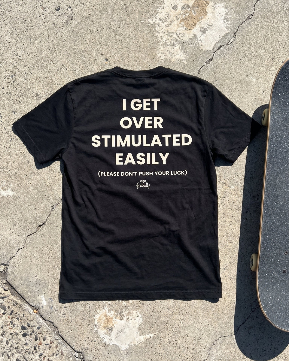 I Get Overstimulated Easily Back Print Tee | Please Don't Push Your Luck Shirt (Black)